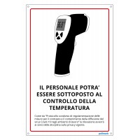 Cartello in alluminio "Il personale potrà essere sottoposto al controllo della temperatura"