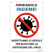 Cartello in alluminio "Rispettiamo le regole per bloccare la diffusione del virus"
