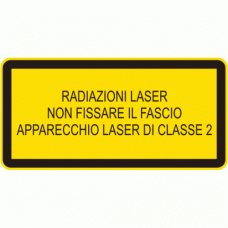 Etichetta radiazioni laser - Non fissare il fascio...